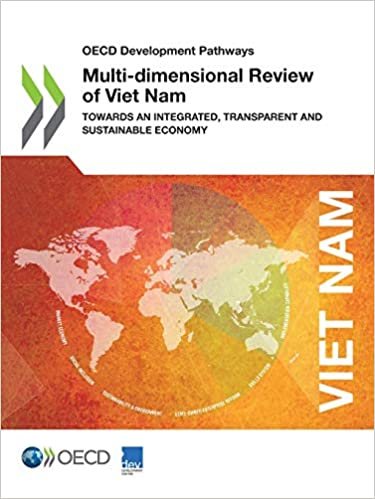 okumak Oecd Development Pathways Multi-dimensional Review of Viet Nam Towards an Integrated, Transparent and Sustainable Economy