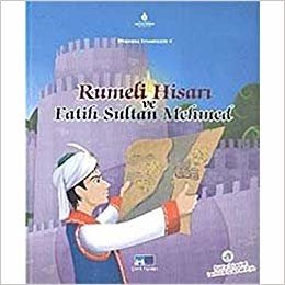 okumak İstanbul Efsaneleri-4 Rumeli Hisarı ve Fatih Sultan Mehmet