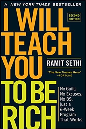 okumak I Will Teach You to Be Rich, Second Edition: No Guilt. No Excuses. No Bs. Just a 6-Week Program That Works