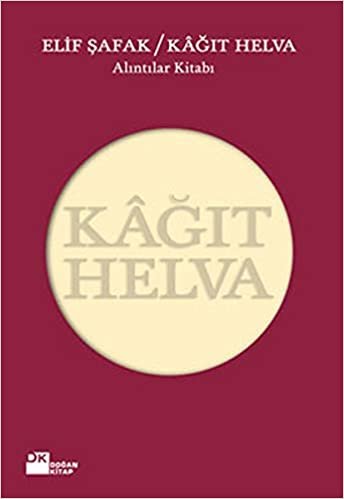 okumak Kağıt Helva: Alıntılar Kitabı