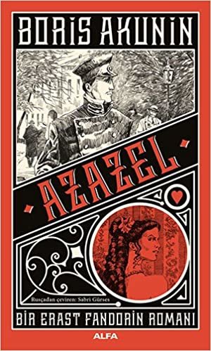 okumak Azazel: Bir Erast Fandorin Romanı
