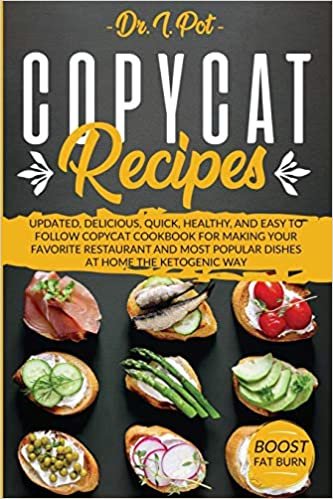okumak Copycat Recipes: Updated, Delicious, Quick, Healthy, and Easy to Follow Copycat Cookbook For Making Your Favorite Restaurant and Most Popular Dishes ... Way! (Food Rules to Healthy Eating, Band 2)