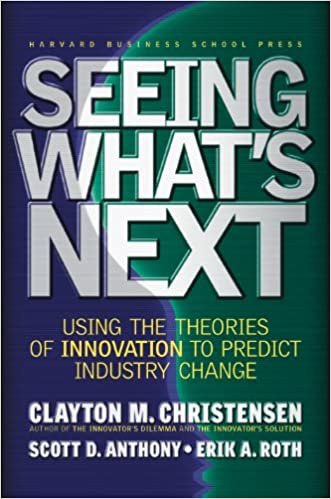 okumak Seeing What&#39;s Next: Using Theories of Innovation to Predict Industry Change [Hardcover] Clayton M. Christensen; Erik A. Roth and Scott D. Anthony
