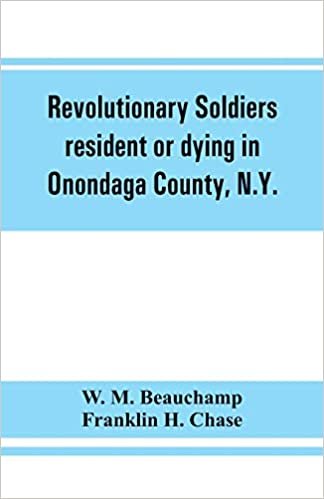 okumak Revolutionary soldiers resident or dying in Onondaga County, N.Y.; with supplementary list of possible veterans