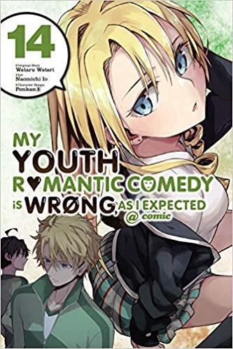 okumak My Youth Romantic Comedy Is Wrong, as I Expected @ Comic, Vol. 14 (Manga) (My Youth Romantic Comedy Is Wrong, As I Expected at Comic, Band 14)