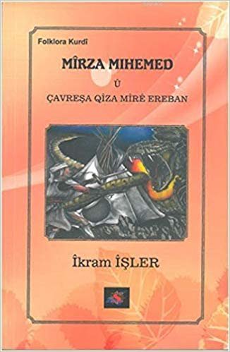 okumak Mirza Mihemed u Çavreşa Qiza Mıre Ereban