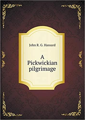 okumak A Pickwickian Pilgrimage