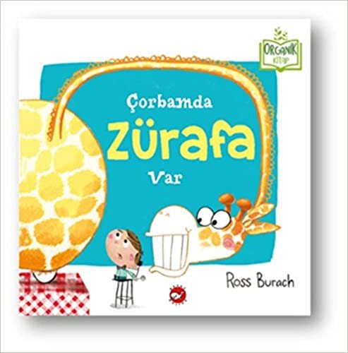 okumak Çorbamda Zürafa Var - Ciltli