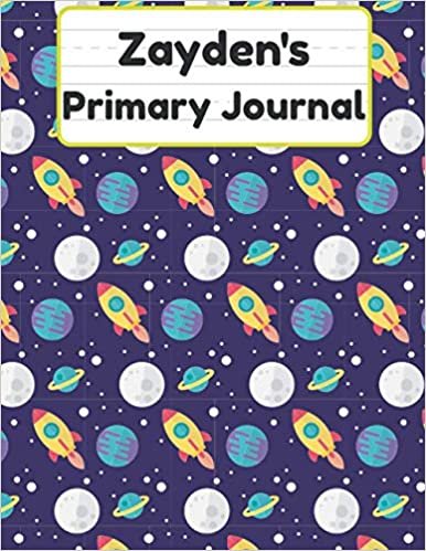 okumak Zayden&#39;s Primary Journal: Grade Level K-2 Draw and Write, Dotted Midline Creative Picture Notebook Early Childhood to Kindergarten