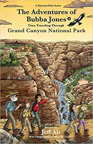 okumak The Adventures of Bubba Jones: Time-traveling Through Grand Canyon National Park: 4
