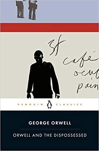 okumak Orwell and the Dispossessed (Penguin Classics)