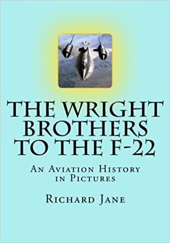 okumak The Wright Brothers to the F-22: An Aviation History in Pictures