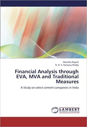 okumak Financial Analysis through EVA, MVA and Traditional  Measures: A Study on select cement companies in India