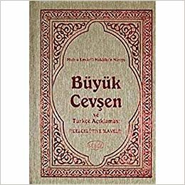 okumak Hizb-ü Envari’l-Hakkaikı’n Nuriye, Büyük Cevşen Türkçe Açıklaması: Celcelütiye İlaveli
