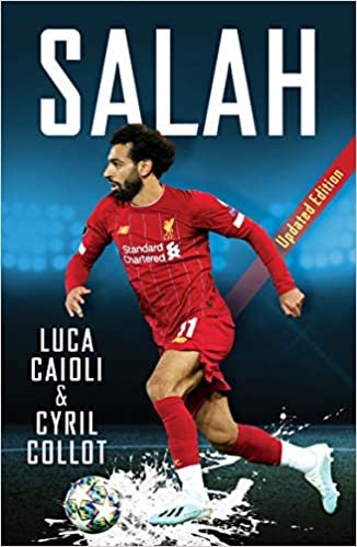 okumak Salah: 2021 Updated Edition (Football Superstar Biographies)