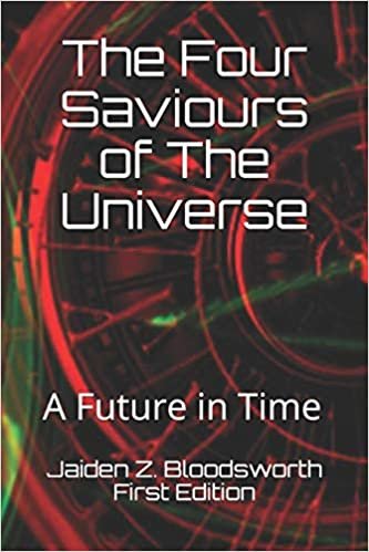 okumak The Four Saviours of The Universe: A Future in Time: 1