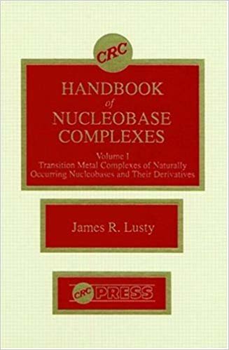 okumak CRC Handbook of Nucleobase Complexes: Volume I: Transition Metal Complexes of Naturally Occurring Nucleobases and Their Derivative [hardcover] James R. Lusty