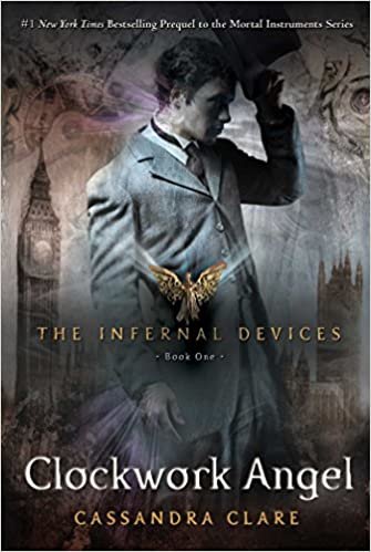okumak Clockwork Angel (Infernal Devices, Book 1) (The Infernal Devices) Clare, Cassandra