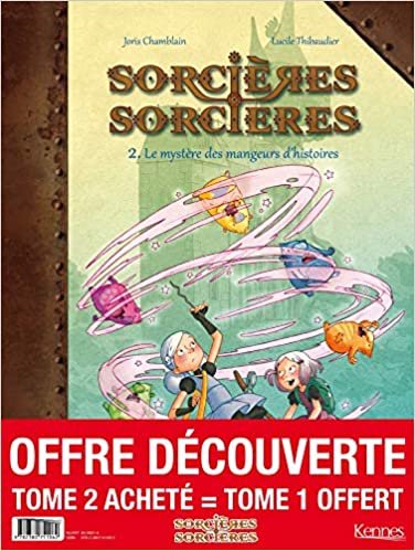 okumak Sorcières Sorcières BD - pack T02 acheté = T01 offert (Sorcières Sorcières en BD (Sorcières Sorcières BD - pack T02 acheté = T01 offert))