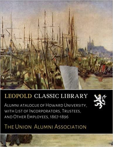 okumak Alumni Сatalogue of Howard University, with List of Incorporators, Trustees, and Other Employees, 1867-1896