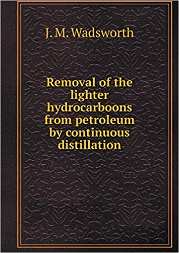 okumak Removal of the lighter hydrocarboons from petroleum by continuous distillation
