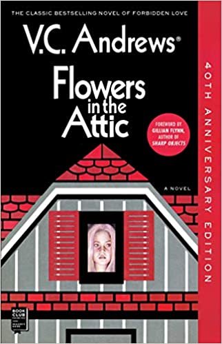 okumak Flowers in the Attic: 40th Anniversary Edition (Volume 1) (Dollanganger)