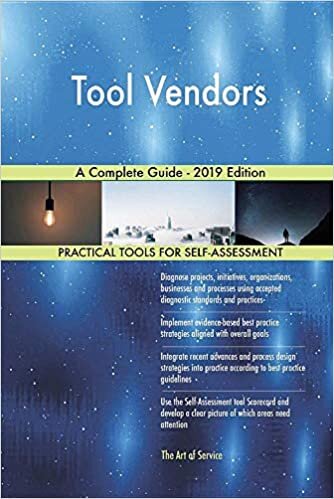 okumak Blokdyk, G: Tool Vendors A Complete Guide - 2019 Edition