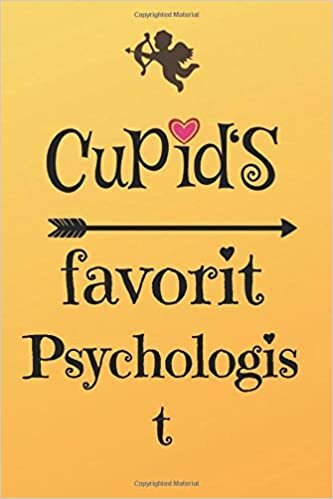 okumak Cupid`s Favorit Psychologist: Lined 6 x 9 Journal with 100 Pages, To Write In, Friends or Family Valentines Day Gift