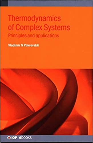okumak Thermodynamics of Complex Systems: Principles and Applications (IOP ebooks)