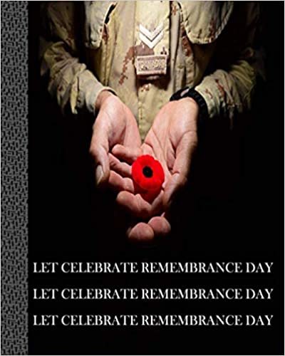 okumak Let celebrate remembrance day: U.S.ARMY Veteran For Veteran Day Gift Idea, Journal 8 x 10, 120 Page Blank Lined Paperback Journal/Notebook