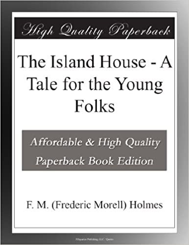 okumak The Island House - A Tale for the Young Folks