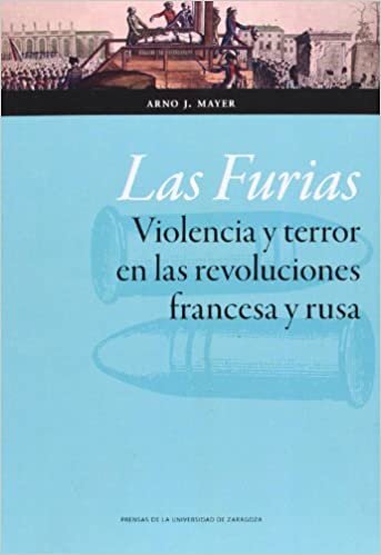 okumak Las Furias : violencia y terror en las revoluciones francesa y rusa
