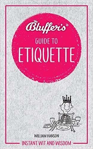 okumak Bluffer&#39;s Guide To Etiquette