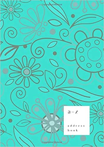 okumak A-Z Address Book: B5 Medium Notebook for Contact and Birthday | Journal with Alphabet Index | Hand-Drawn Flower Cover Design | Turquoise