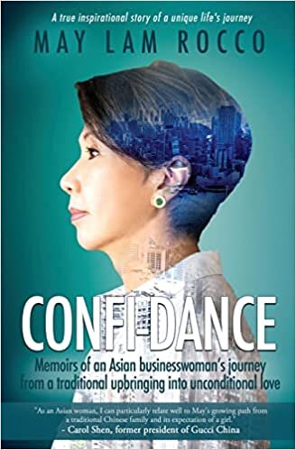 Confi-Dance: Memoirs of an Asian businesswoman's journey from a traditional upbringing into unconventional love