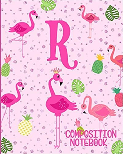 okumak Composition Notebook R: Pink Flamingo Initial R Composition Wide Ruled Notebook
