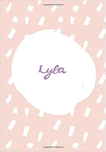 okumak Lyla: 7x10 inches 110 Lined Pages 55 Sheet Rain Brush Design for Woman, girl, school, college with Lettering Name,Lyla