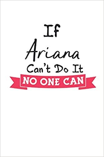 okumak If Ariana Can&#39;t Do It: 2021 Ariana Planner (First Name Gifts)