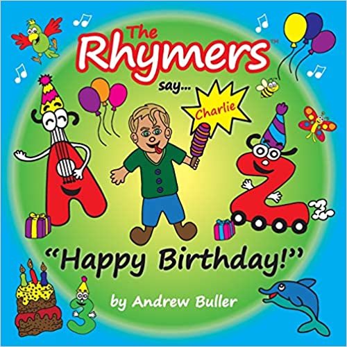 okumak The Rhymers say...&quot;Happy Birthday!&quot;: Charlie