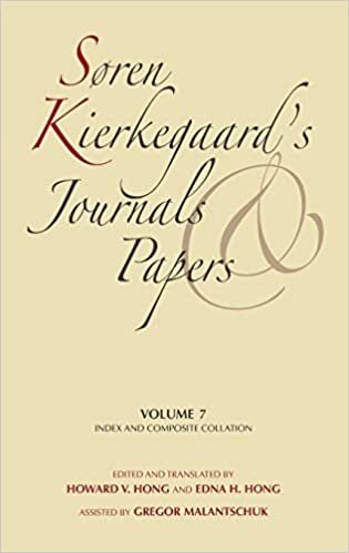 okumak Soren Kierkegaard&#39;s Journals and Papers, Volume 7: Index and Composite Collation: Index and Composite Collation v. 7 (Index &amp; Composite Collation)