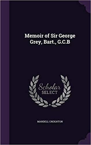okumak Memoir of Sir George Grey, Bart., G.C.B
