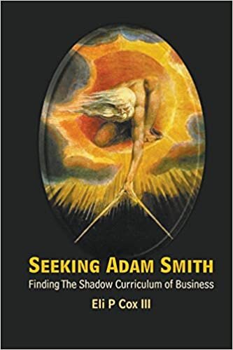 okumak Seeking Adam Smith: Finding The Shadow Curriculum Of Business