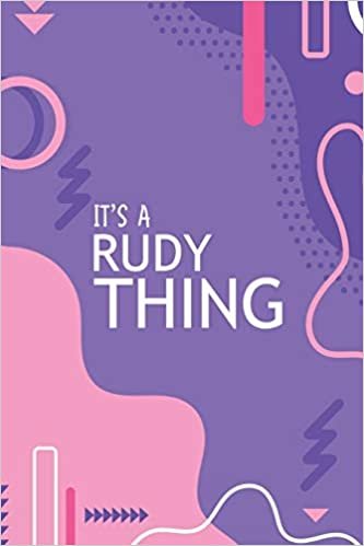 It's a Rudy Thing: YOU WOULDN'T UNDERSTAND Notebook, 120 Pages, 6x9, Soft Cover, Glossy Finish. تحميل