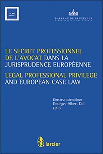 okumak Dal, G: Secret Professionnel de L&#39;avocat Et La Jurisprudence: Actes du colloque des 21 et 22 janvier 2010 (LSB. HC.LARC.FR)