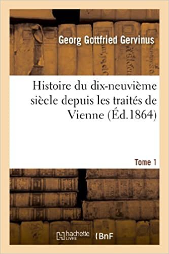okumak Gervinus-G: Histoire Du Dix-Neuviï¿½me Si