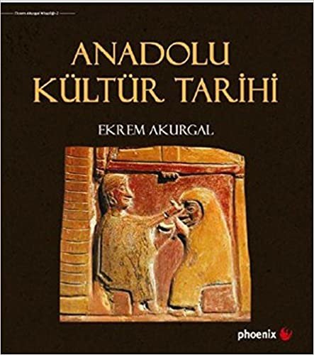 okumak Anadolu Kültür Tarihi