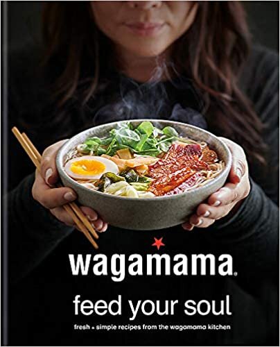 okumak wagamama Feed Your Soul: Fresh + simple recipes from the wagamama kitchen