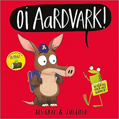 okumak Oi Aardvark! (Oi Frog and Friends, Band 8)