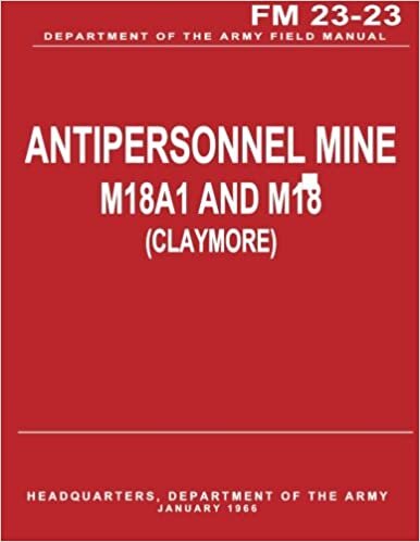 okumak Antipersonnel Mine, M18A1 and M18 (CLAYMORE) (FM 23-23)