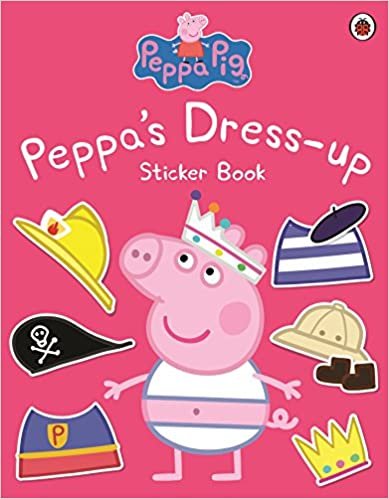 okumak Peppa Pig: Peppa Dress-Up Sticker Book